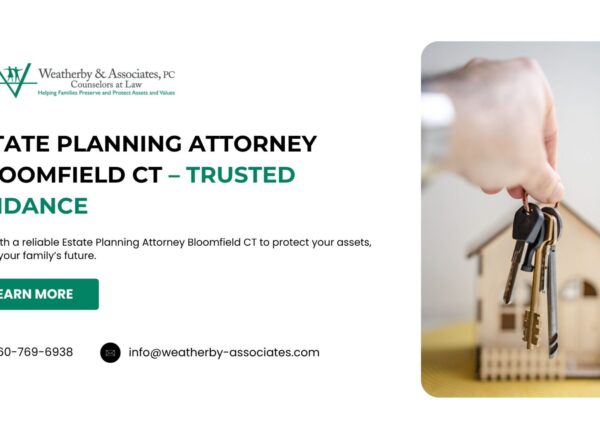 Estate Planning Attorney Bloomfield - Learn More