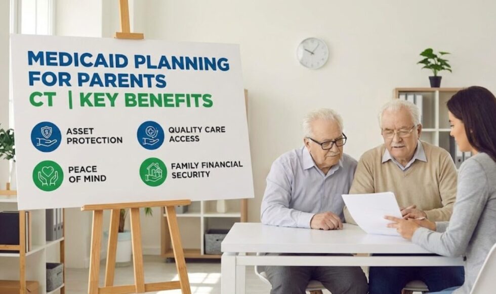 Medicaid Planning for Parents CT | Key Benefits
