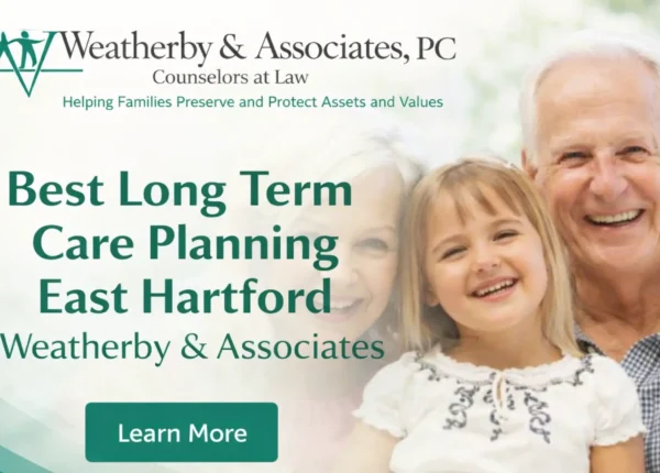 Long Term Care Planning East Hartford | Weatherby & Associates