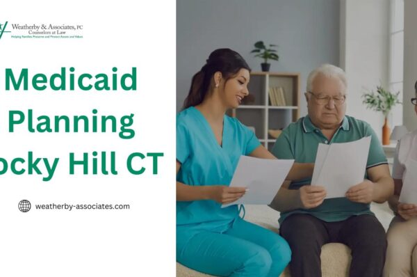 Medicaid planning Rocky Hill CT