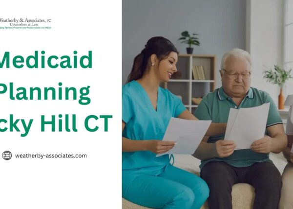 Medicaid planning Rocky Hill CT