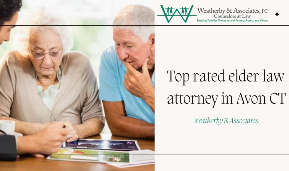 top rated elder law attorney in Avon CT